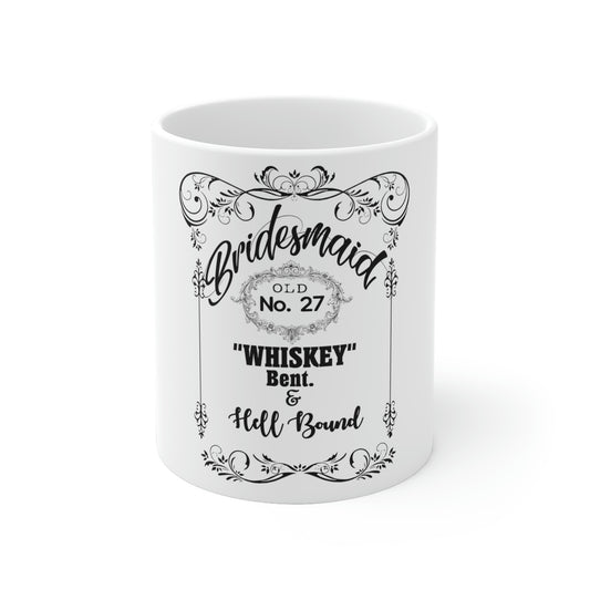 White Ceramic Mug Funny Bridal Drinking Bachelorettes  Wedding Bride Hilarious Bridesmaids Whiskey