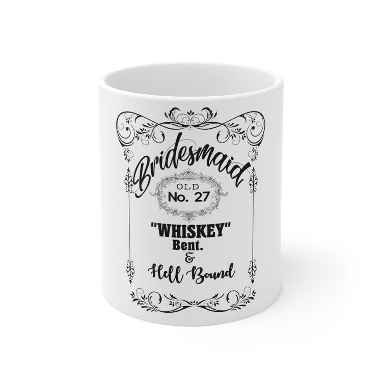 White Ceramic Mug Funny Bridal Drinking Bachelorettes  Wedding Bride Hilarious Bridesmaids Whiskey