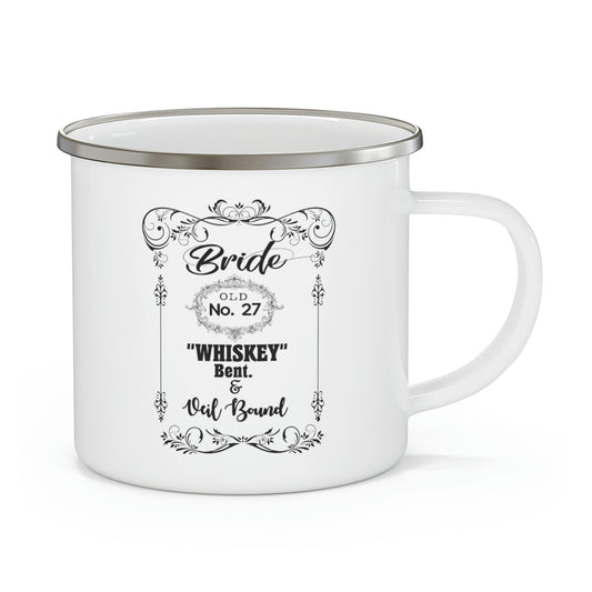 Funny Bridal Drinking Bachelorettes Statements Wedding Bride Hilarious Bridesmaids Partying Sayings Whiskey   Enamel Camping Mug