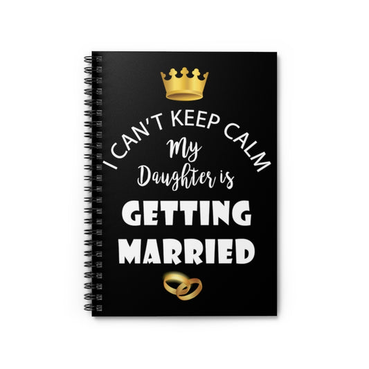 Spiral Notebook   Funny Bride Bridal Daughters Bridal Mom Engagement Saying Hilarious Wedding