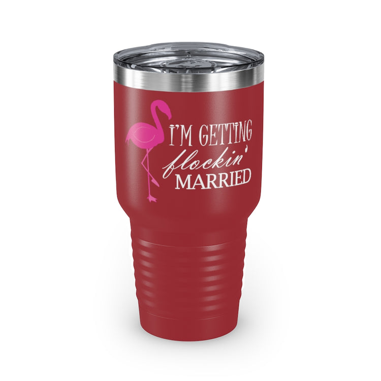 30oz Tumbler Stainless Steel Colors  Humorous Bridal Entourages Flamingoes Illustration Puns Hilarious Bridesmaids