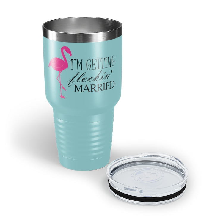 30oz Tumbler Stainless Steel Colors  Humorous Bridal Entourages Flamingoes Illustration Puns Hilarious Bridesmaids