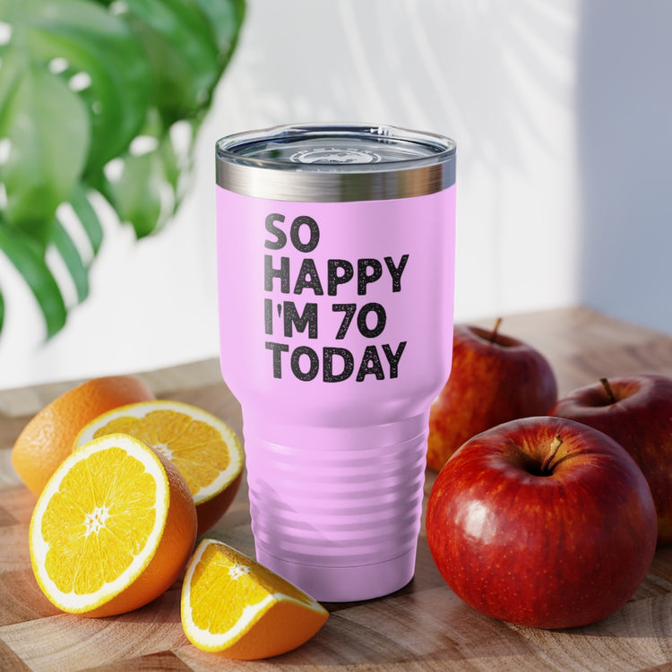 30oz Tumbler Stainless Steel  Colors  Humorous Seventieth Celebrations Sarcastic Birthday 70th Humorous Seventieth