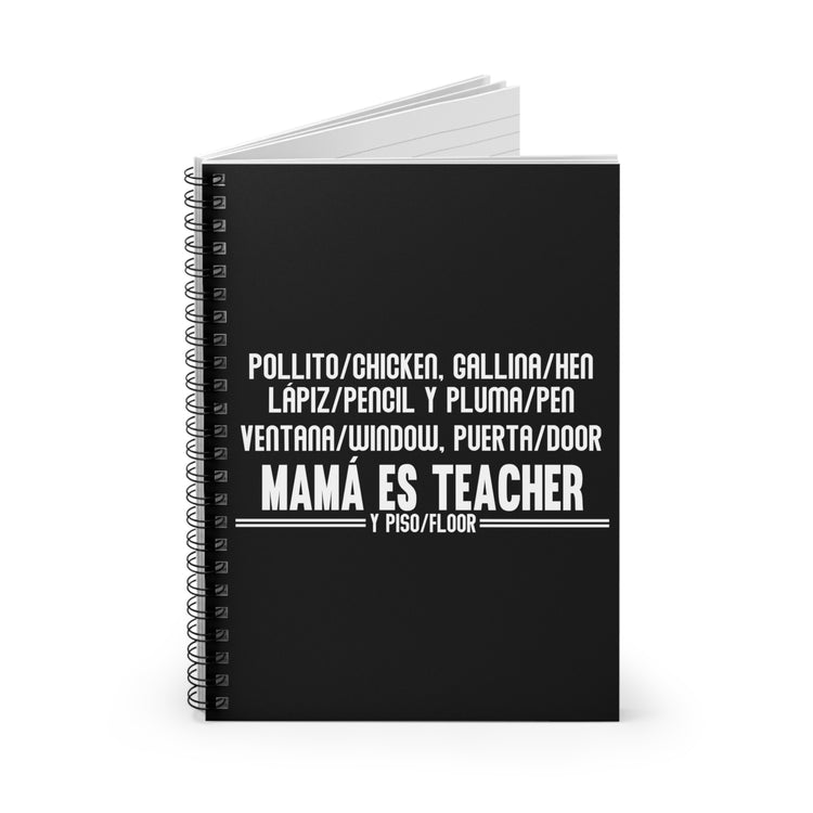 Novelty Bilingual Homeschooling Mommies Funny Spanish Educators Quote Men Women T Shirt Spiral Notebook - Ruled Line