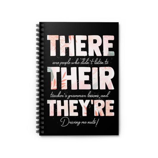 Spiral Notebook  Hilarious There Their They're Tag Emic Grammars Educates Humorous Sarcastic