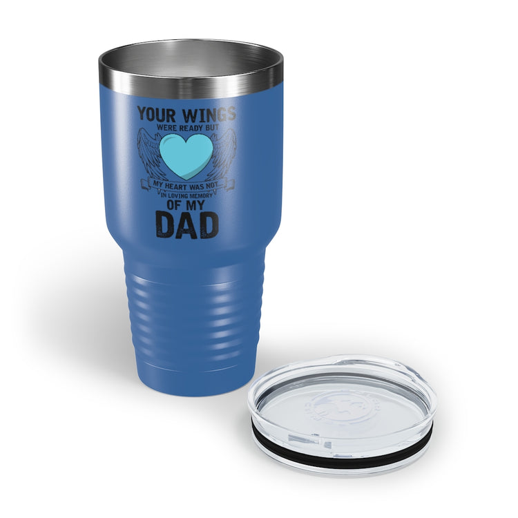 30oz Tumbler Stainless Steel Colors Inspirational Losing Fathers Bereavement Statements Line Motivational