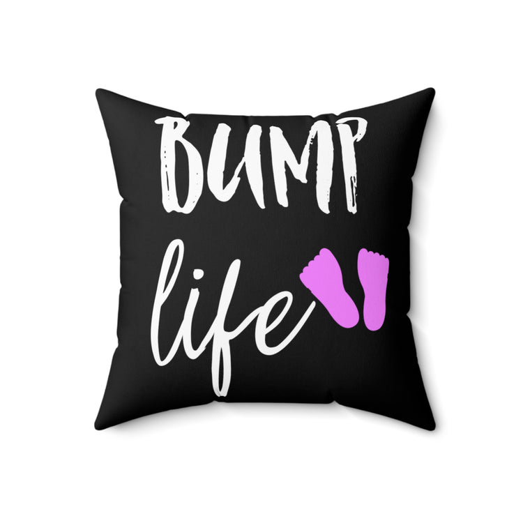 Bump Life Future Mom Maternity Clothes Spun Polyester Square Pillow