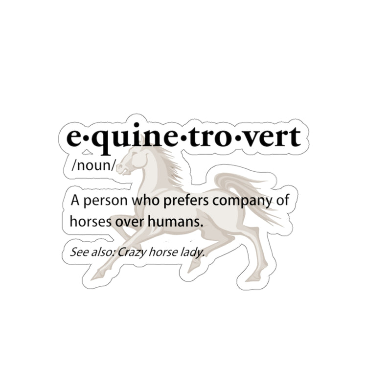 Sticker Decal Humorous Equinetrovert Definition Graphic Men Women Stickers For Laptop Car