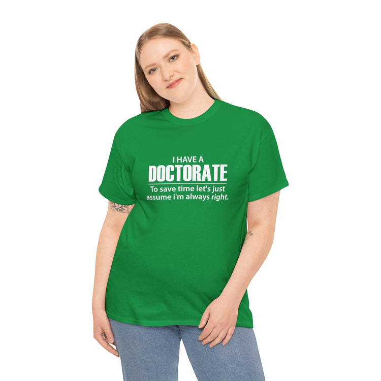 Shirt Funny Medical Student Graduate Saying Graduation Doctoral Grad Career School T-Shirt Unisex Heavy Cotton Tee