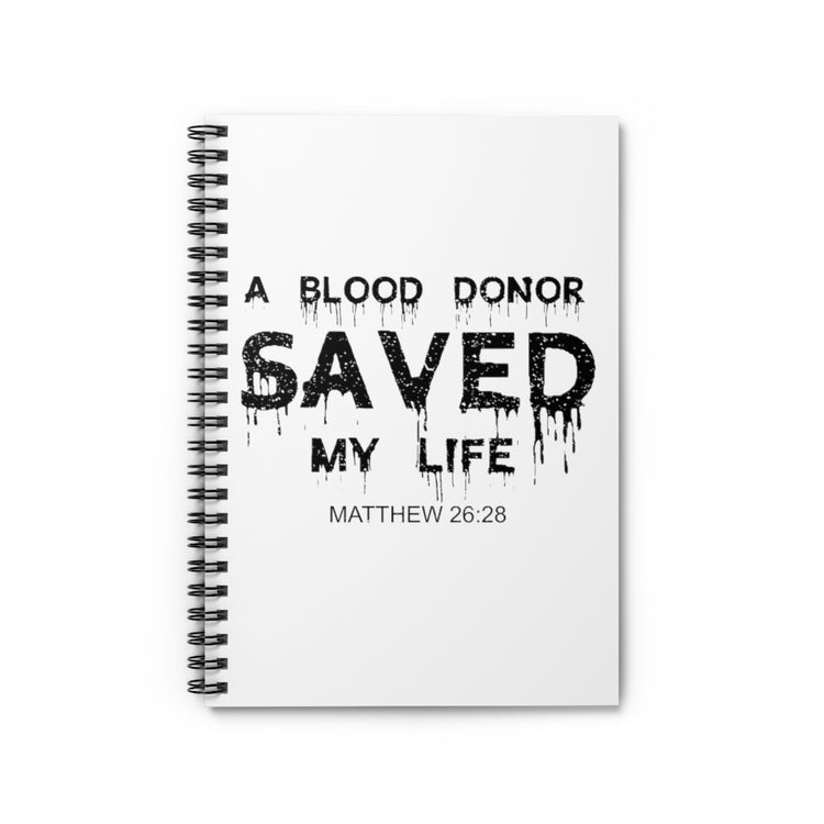 Spiral Notebook  Hilarious Christianity Lifeblood Donator Donating Lover  Novelty Body Fluid Benefactor Beneficiary Beliefs