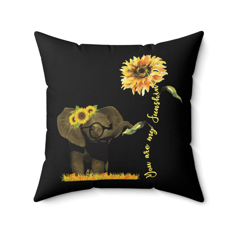 You are My Sunshine Cute Elephant Kindness Spun Polyester Square Pillow