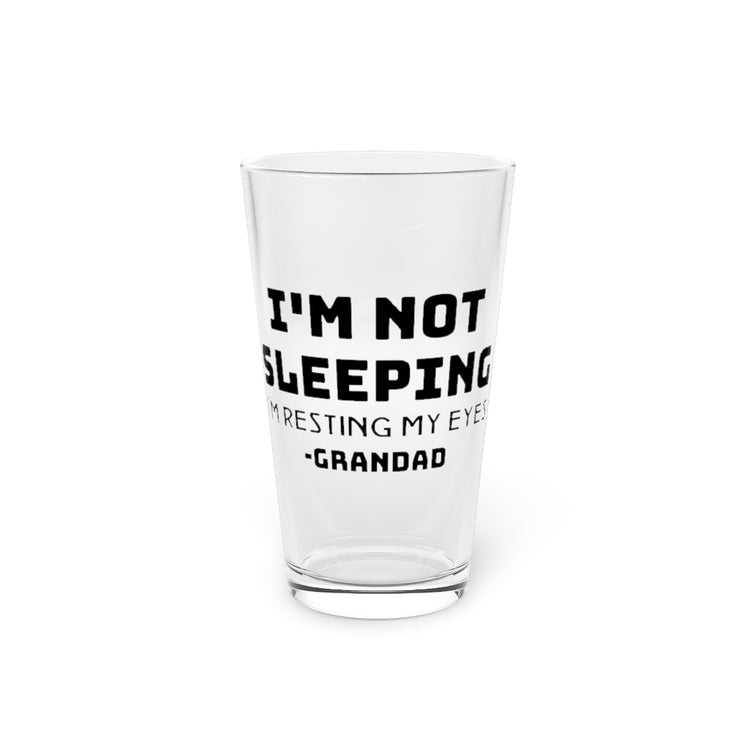 Beer Glass Pint 16oz  Novelty Father's Day Sarcasm Humor Grill Party Granddad Humorous Grandpa Family