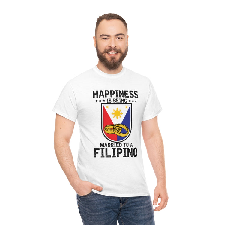 Humorous Happiness Is Married To Filipino Asian Wife Husband Novelty Marriage