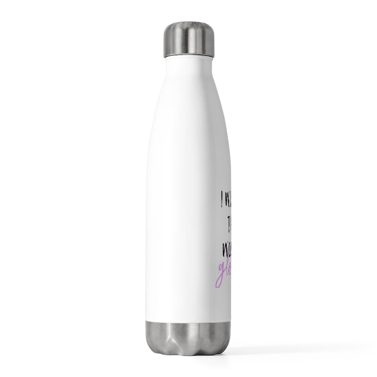 20oz Insulated Bottle  I Was Told There Would Be Glowing Future Mom