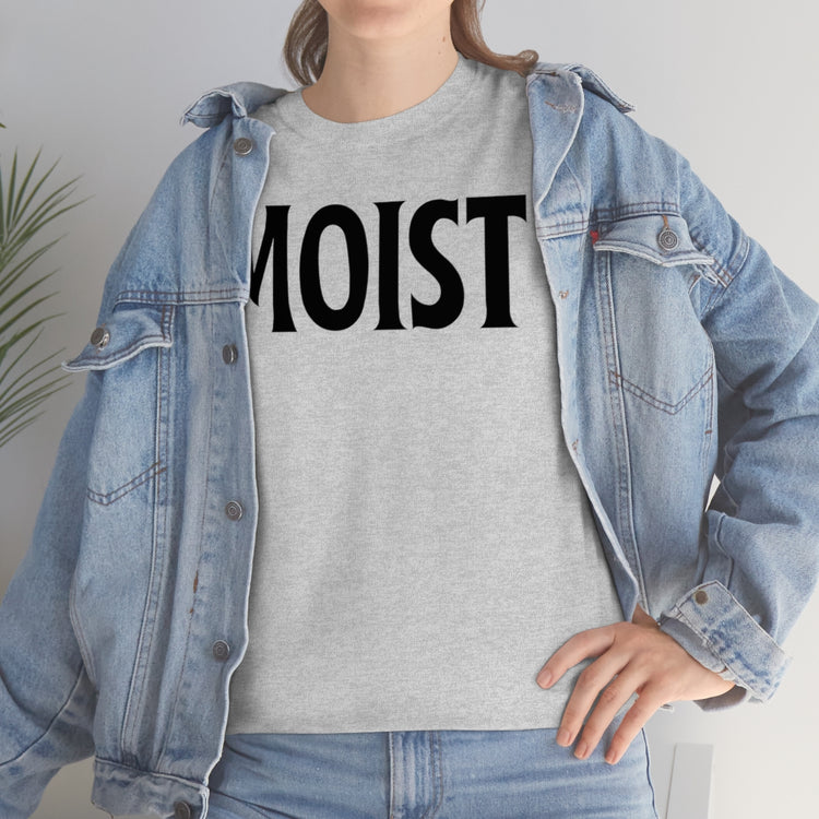 Funny Moist Sarcastic Saying Men Women Pun Sarcasm Statement Hilarious Hubbies Ironic Sayings Marriage Sarcasm