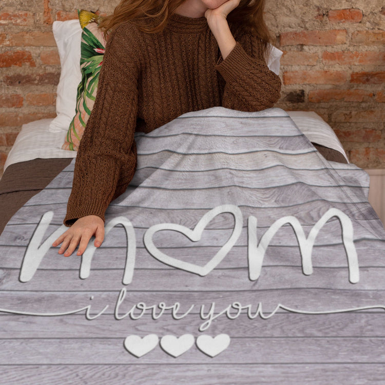 Mom I Love You Mother's Day Blanket Gift