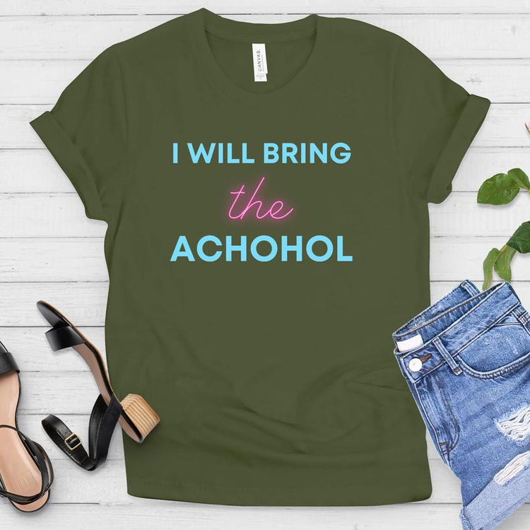 I Will Bring The Alcohol Drinking Shirt