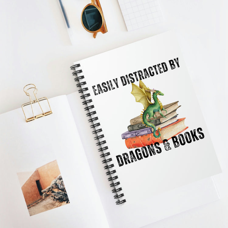 Spiral Notebook Funny Sayings Easily Distracted By Dragons and Books Hobby  Novelty Mom Father Sarcasm