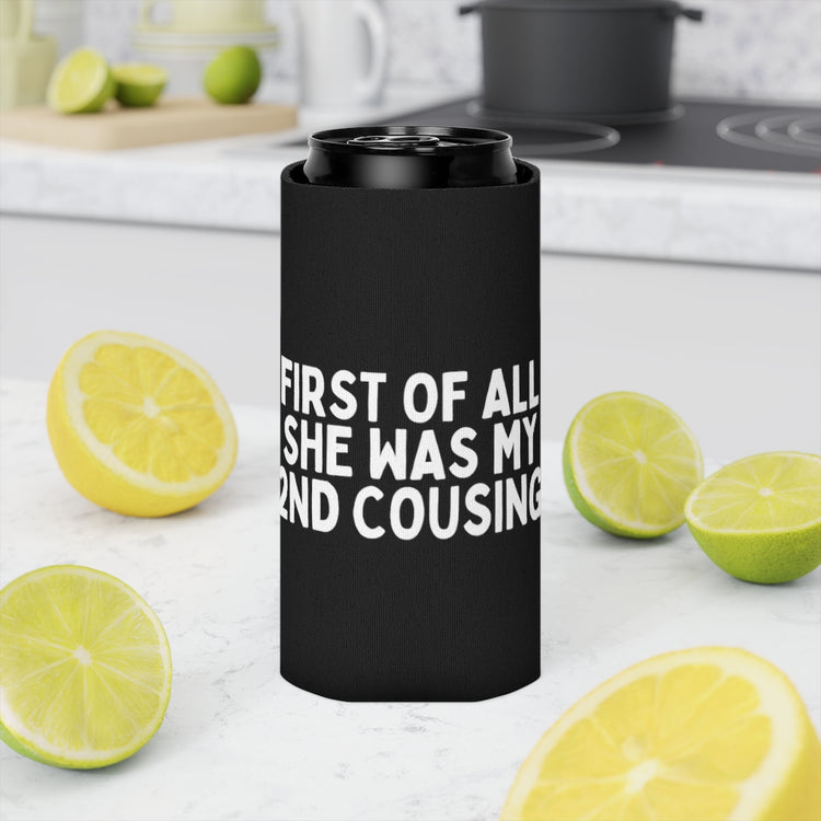 Beer Can Cooler Sleeve  Humorous My Second Cousin Sarcastic Introverted Comic Funny Hilarious Saying