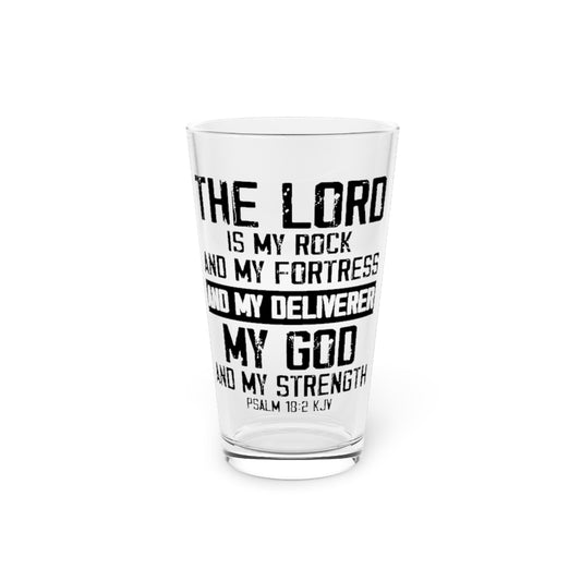 Beer Glass Pint 16oz  Novelty He's My Rock Fortress Deliverer & God Psalm 18:2 Pastor Preacher