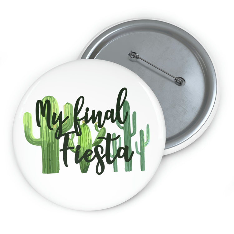 Hilarious Pinback Button Pin Badge  Engagement Vacations Cactus Fun Mexico Wedding  Mexican Engagement Entourages