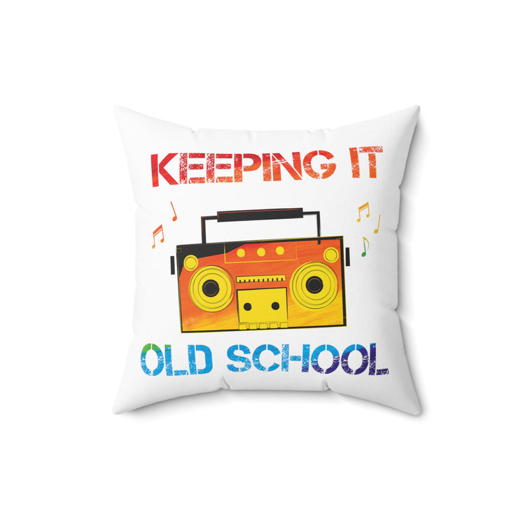 Colorful Keeping It Old School Classic Music Spun Polyester Square Pillow