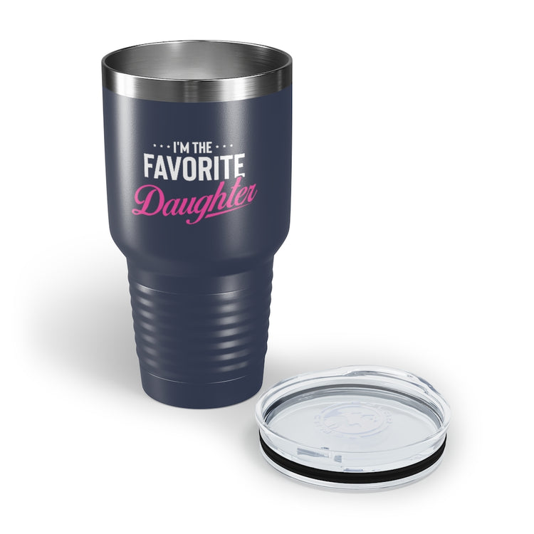 30oz Tumbler Stainless Steel Colors Humorous Favored Best-loved Dearest Favourite Special Girl Novelty Favoritism