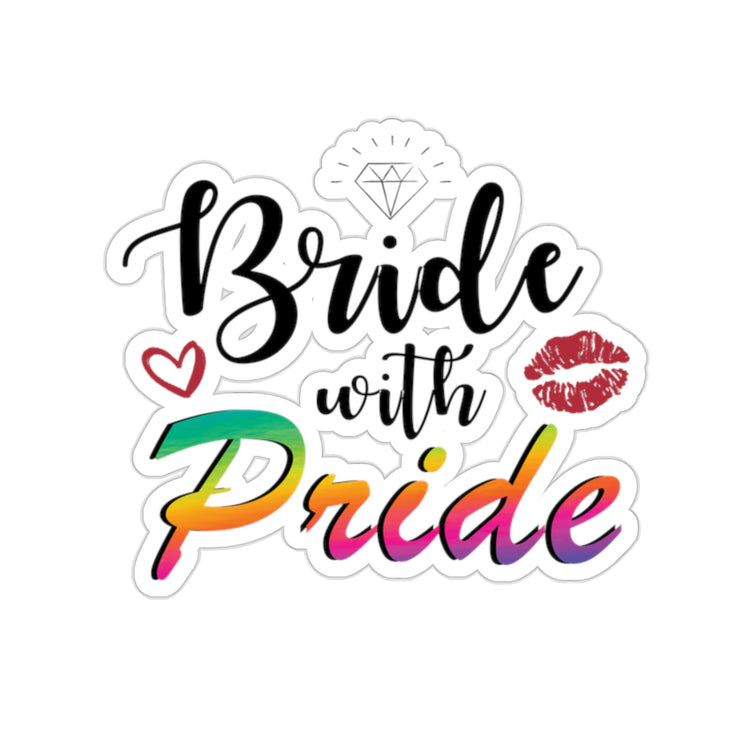 Sticker Decal Humorous LGBTQ Bridal Appreciation Statements Graphic Hilarious Supportive Bridesmaid Illustration