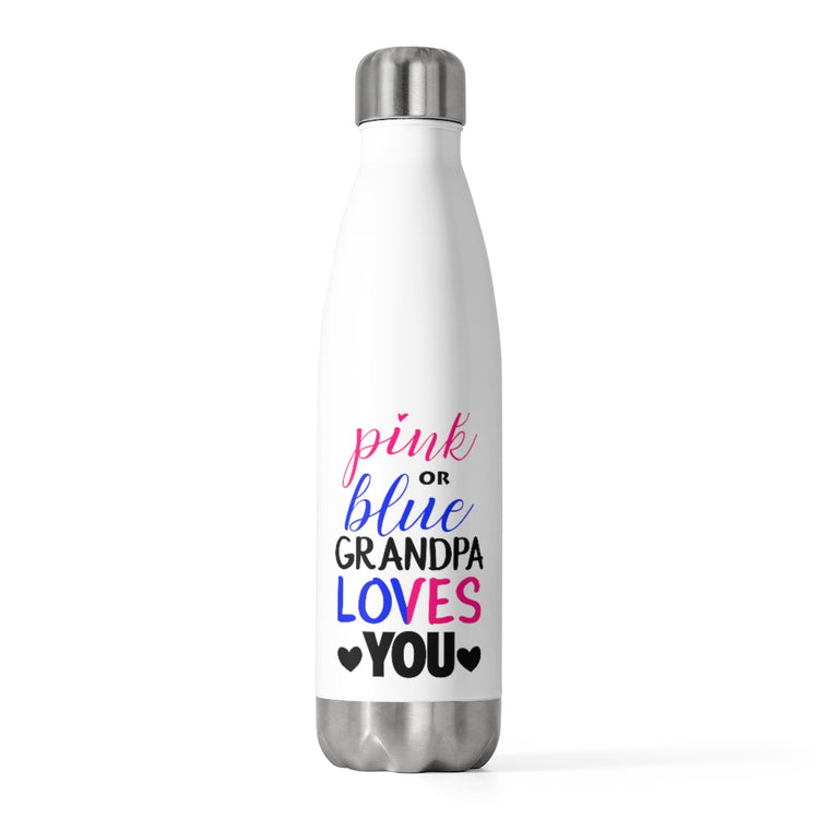 20oz Insulated Bottle  Pink Or Blue Grandpa Loves You Gender Reveal Grandfather