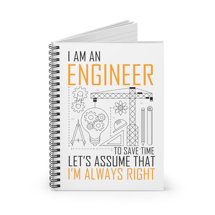 Spiral Notebook   Humorous An Engineer Always Right Architects Developer Novelty Planner Designer