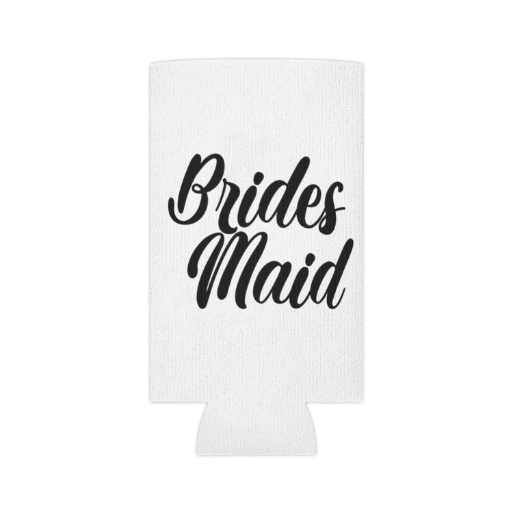 Beer Can Cooler Sleeve  Hilarious Wedding Bridesmaid Sarcastic Illustration Saying Funny Engagement