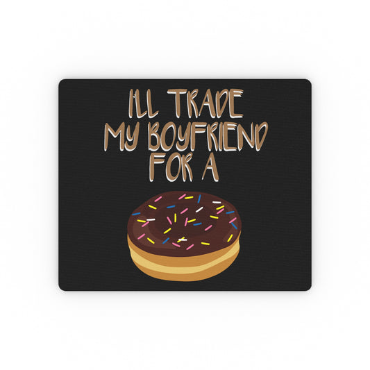 Humorous I'll Trade My Taco Graphic Tee Shirt Gift Funny Boyfriend For Doughnut Dough Snack Men Women T Shirt Rectangular Mouse Pad