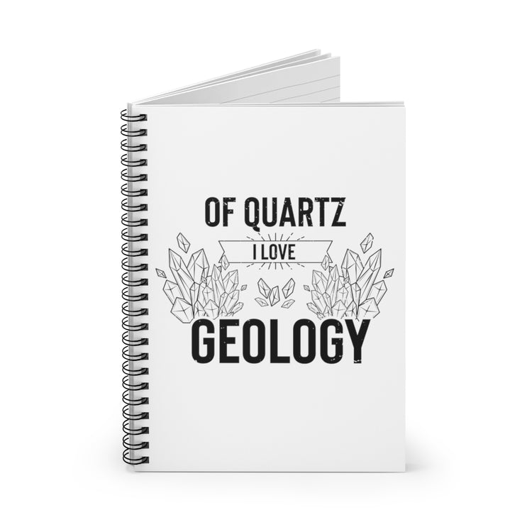 Spiral Notebook   Novelty Of Quartz Geology Mineral Collector Pun Sayings Hilarious Lands Rocks