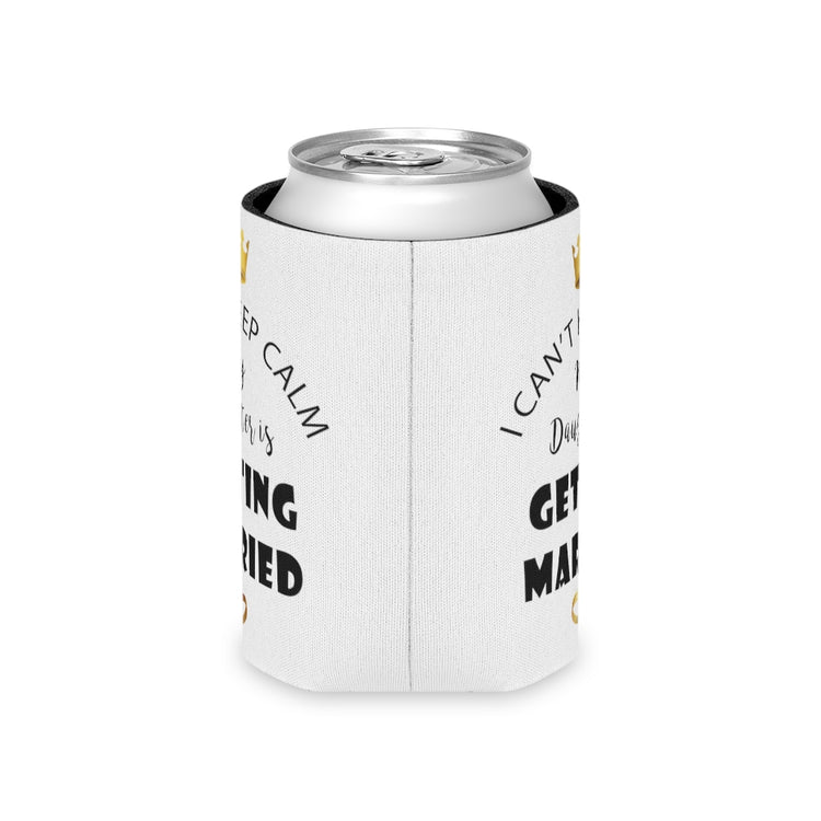 Beer Can Cooler Sleeve  Funny Bride Bridal Daughters Bridal Mom Engagement Saying Hilarious Wedding