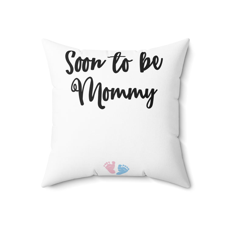 soon to be mommy Gender Reveal Spun Polyester Square Pillow