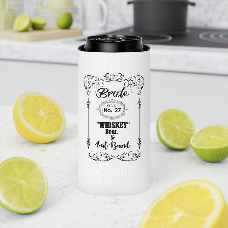 Beeer Can Cooler Sleeve Funny Bridal Drinking Bachelorettes Wedding Bride Hilarious Bridesmaids Partying Whiskey