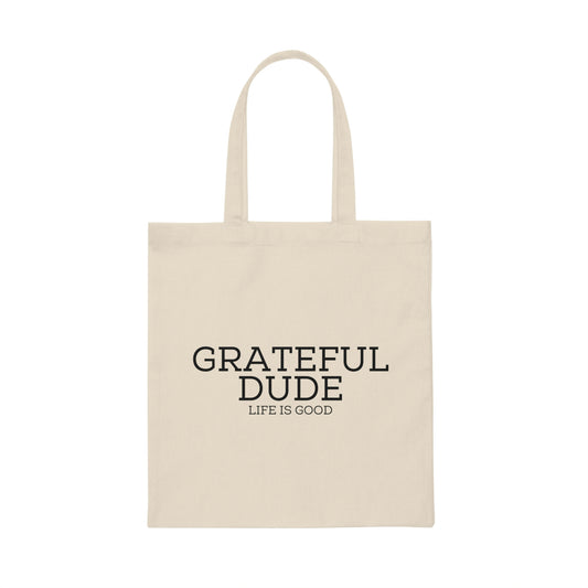 Novelty Gratefulness Manly Positive Thinker Enthusiast Hilarious Positiveness Optimistic Appreciative Man Canvas Tote Bag