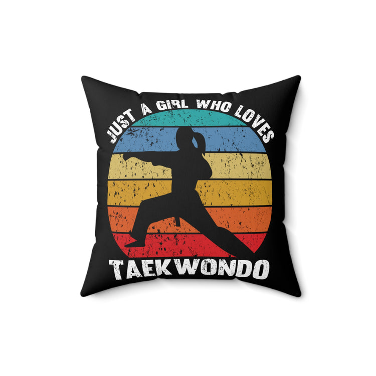 Vintage A Girl Who Loves Taekwondo Graphic Tee Shirt Gift | Retro Martial Arts Enthusiasts Men Women T Shirt Spun Polyester Square Pillow