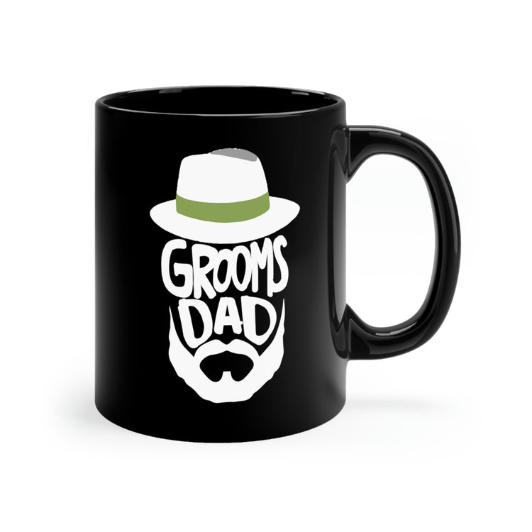 11oz Black Coffee Mug Ceramic Hilarious Groom Father Wedding Bachelors Dad Wedding Dad Hilarious Grooms Bridal