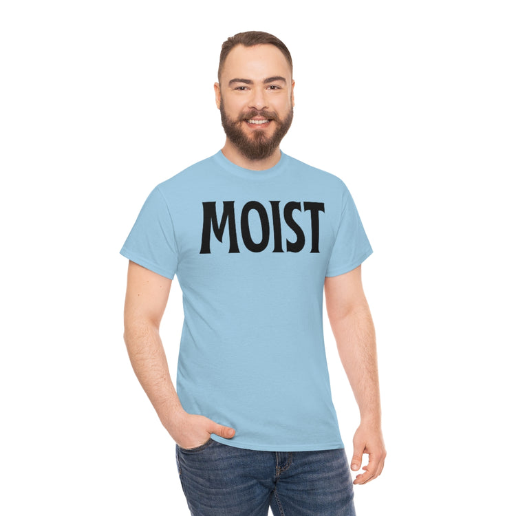 Funny Moist Sarcastic Saying Men Women Pun Sarcasm Statement Hilarious Hubbies Ironic Sayings Marriage Sarcasm