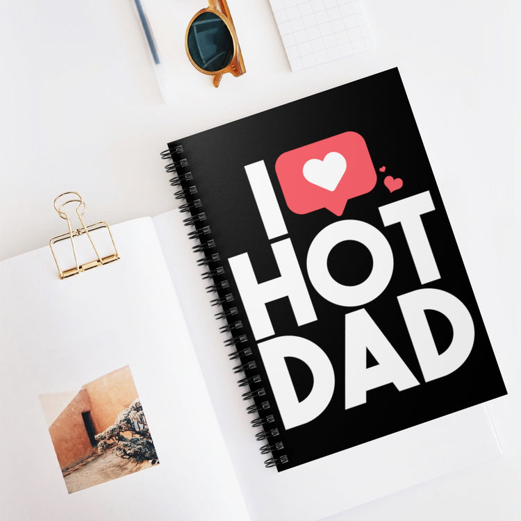 Spiral Notebook  Funny Daddies Attractions Dad Sarcastic Sayings Women Men Hilarious Hubbies Fathers Ironic Statements Saying