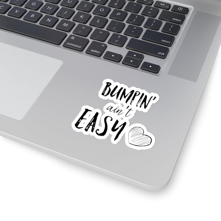 Sticker Decal Bumpin' Ain't Easy Maternity | Maternity Clothes | Future Mom Stickers For Laptop Car