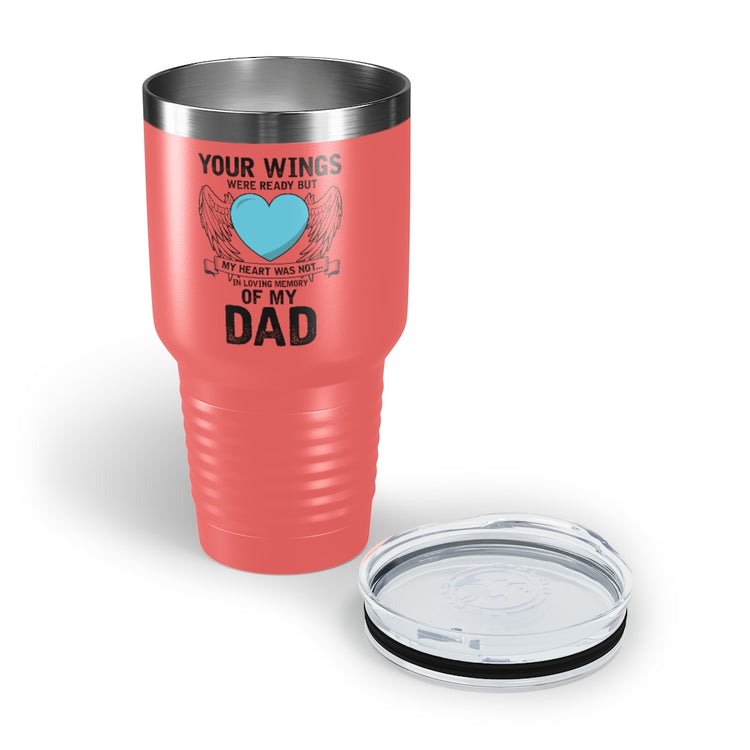 30oz Tumbler Stainless Steel Colors Inspirational Losing Fathers Bereavement Statements Line Motivational