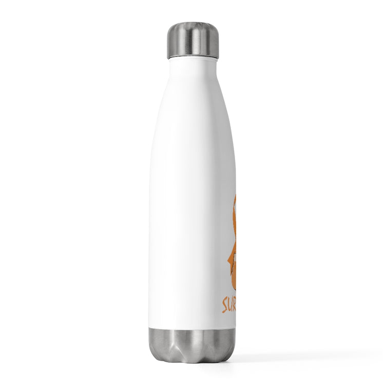 20oz  Insulated Bottle Novelty Survive Cancer Blood Disease Overcomer Support Hilarious Illness