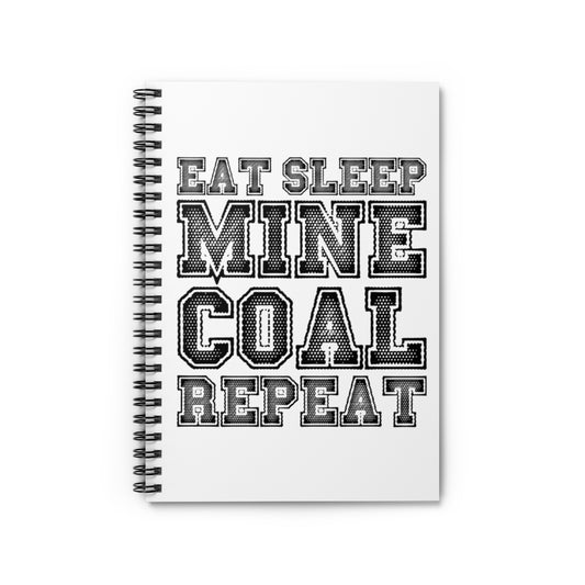Spiral Notebook  Hilarious Mine Excavating Mineworker Drilling Enthusiast Humorous Digging