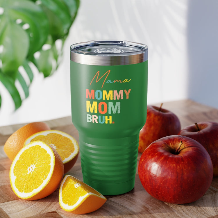 30oz Tumbler Stainless Steel Colors Novelty Mommies Names Mothers Appreciation Statements Puns Humorous Mommas