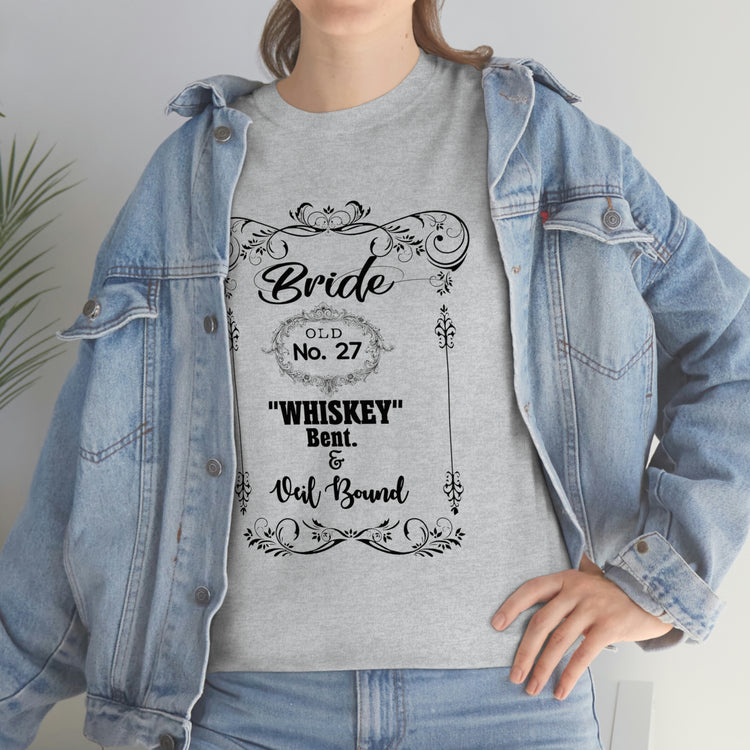 Funny Bridal Drinking Bachelorettes Statements Wedding Bride Hilarious Bridesmaids Partying Sayings Whiskey   White Shirt / Black Print for