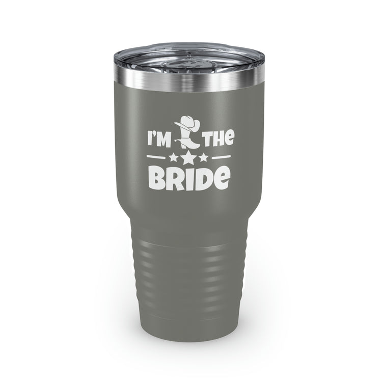 30oz Tumbler Stainless Steel Colors Humorous Countryside Weddings Bachelorettes Bride Engagement Novelty Bridal