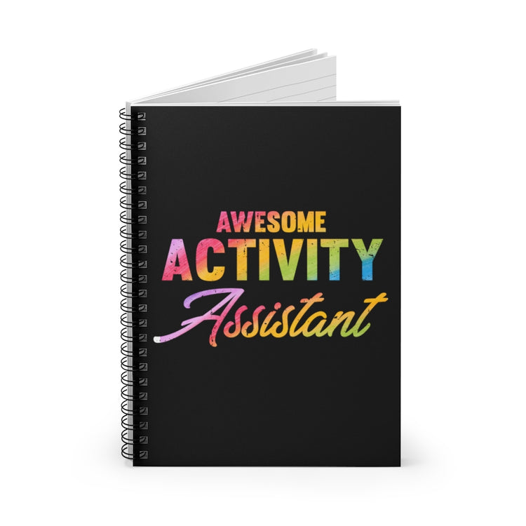 Spiral Notebook  Hilarious Awesome Activity Assistant Events Organizer Fan Humorous Celebrations Special Gathering Associate