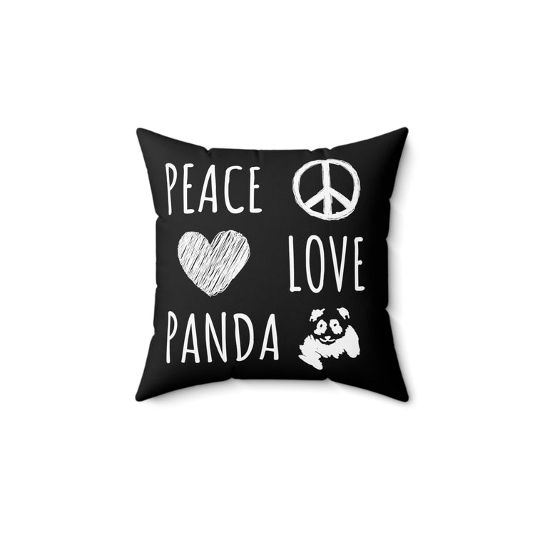 Novelty Peace Love Pandas Wellbeing Saying Cute Psychosocial Inspirations Men Women T Shirt Spun Polyester Square Pillow